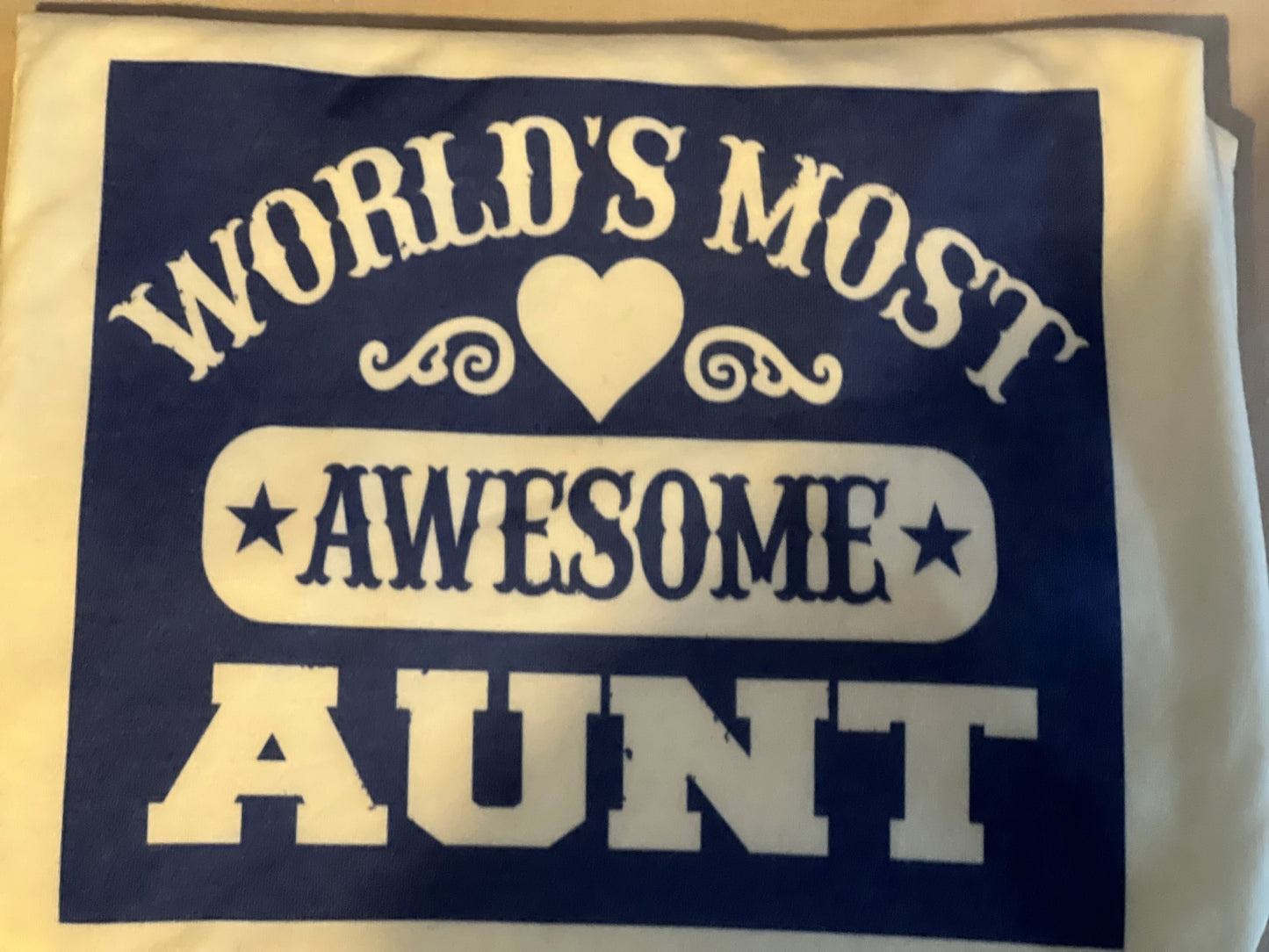 Worlds Most Awesome Aunt Printed T-Shirt (Imperfections)