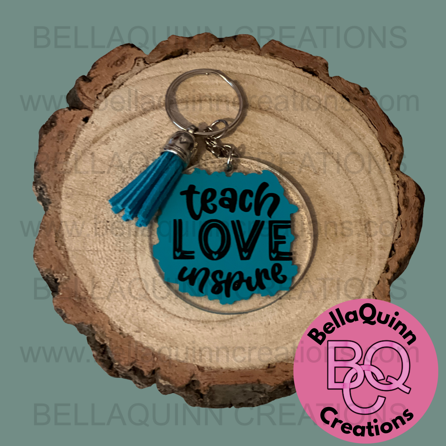 Acrylic Keychain - Teach Love Inspire